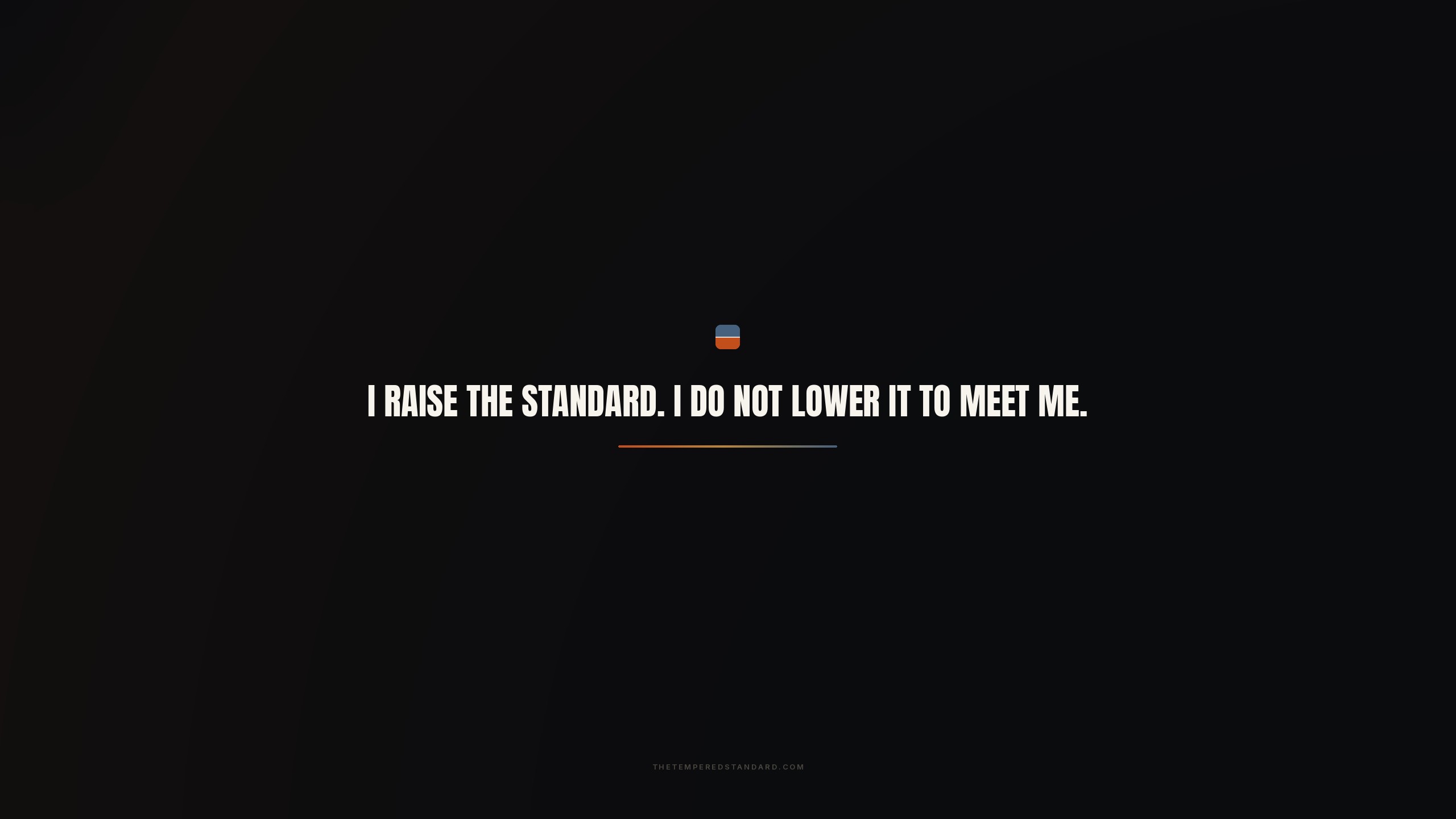 I raise the standard wallpaper