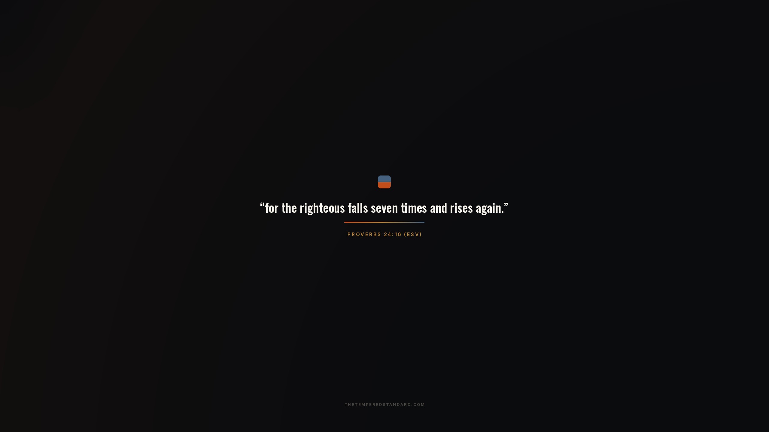 Proverbs 24:16 wallpaper