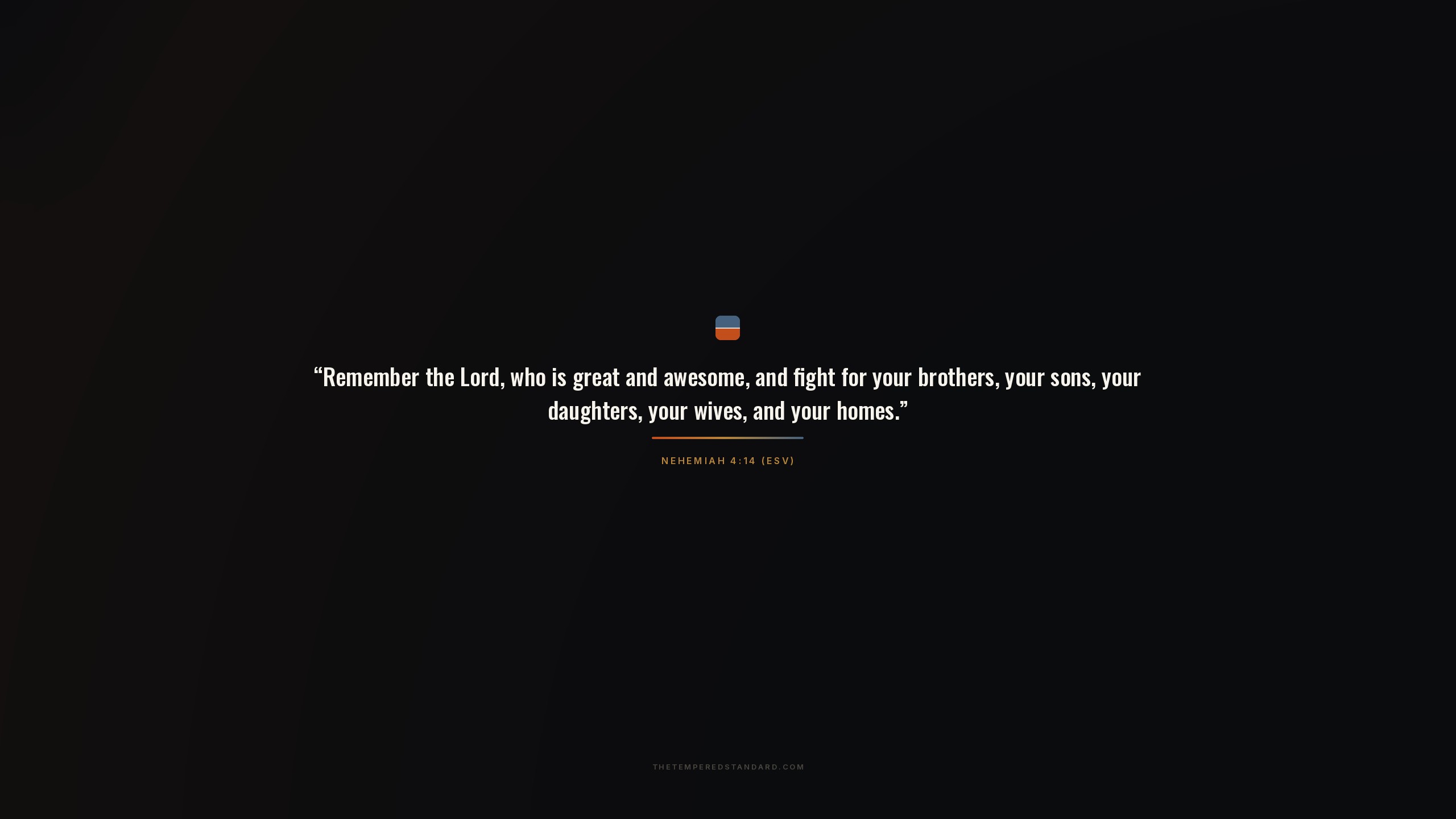 Nehemiah 4:14 wallpaper